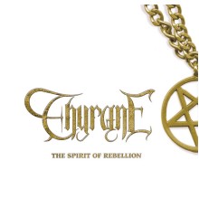 Thyrane - The Spirit Of Rebellion