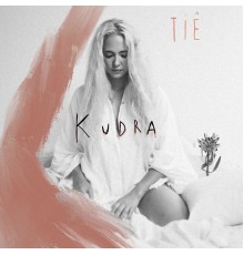 Tiê - Kudra