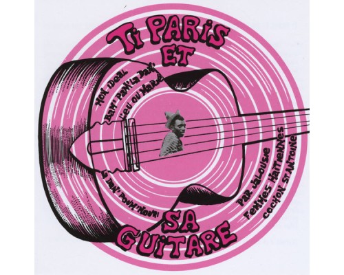 Ti Paris - Et Sa Guitare