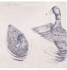 Tiago Iorc - Umbilical