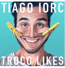 Tiago Iorc - Troco Likes