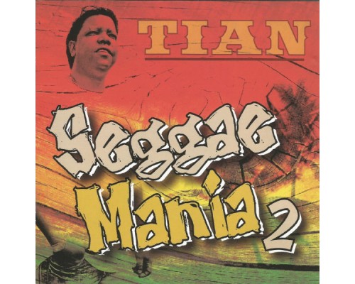 Tian - Seggae Mania 2