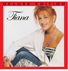 Tiana - Tiana (Deluxe Edition)