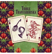 Tibble Transsibiriska - Duj