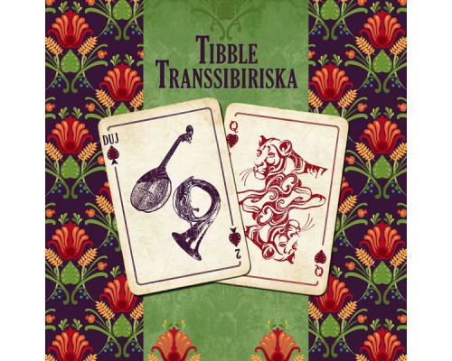 Tibble Transsibiriska - Duj