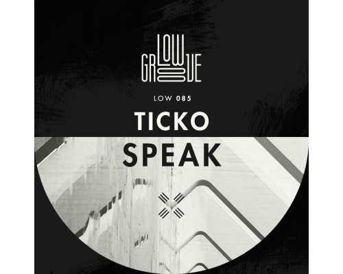 Ticko - Speak EP (Original Mix)