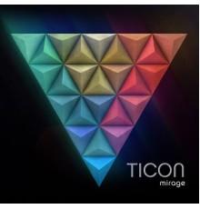 Ticon - Mirage