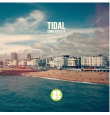 Tidal - Complicated EP (Original Mix)