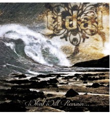 Tidal - What Will Remain...