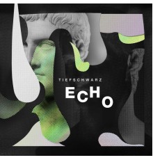 Tiefschwarz - Echo 1/2