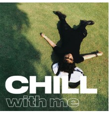 Tien Tien - CHILL with me