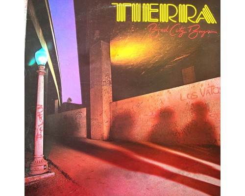 Tierra - Bad City Boys