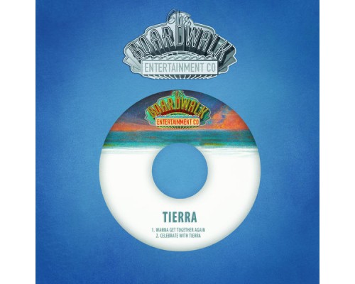 Tierra - Wanna Get Together Again