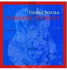 Tierra Negra - Summer Stories