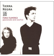 Tierra Negra - Furia Flamenca- Passionate And Soulful