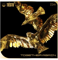 Tiesto - Together Again