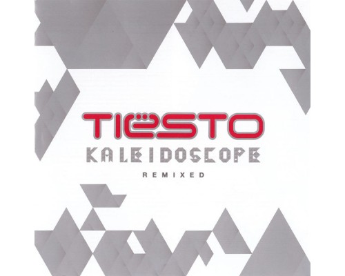 Tiesto - Kaleidoscope: Remixed