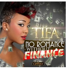 Tifa - No Romance Without Finance