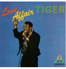 Tiger - Love Affair