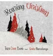 Tiger Dixie Band - Roaring Christmas