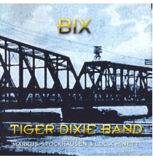 Tiger Dixie Band - Bix