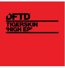 Tigerskin - HigH