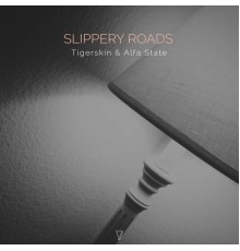 Tigerskin & Alfa State - Sleepery Roads