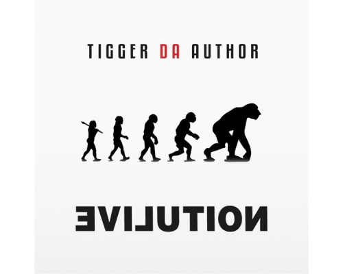 Tiggs Da Author - Evilution