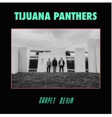 Tijuana Panthers - Carpet Denim