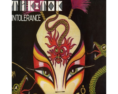 Tik & Tok - Intolerance