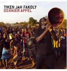 Tiken Jah Fakoly - Dernier Appel