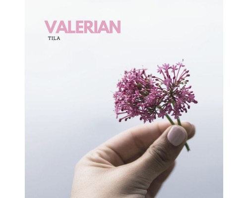 Tila - Valerian