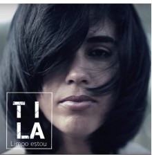 Tila - Limpo Estou