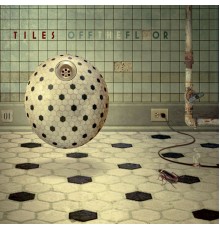 Tiles - Off the Floor