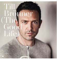 Till Brönner - The Good Life