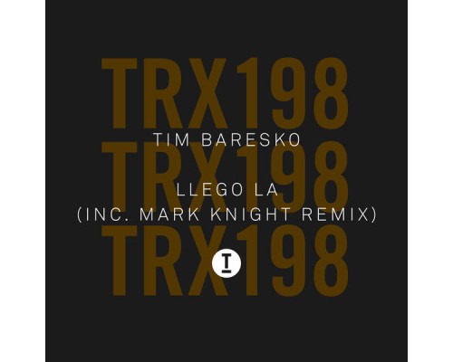 Tim Baresko - Llego La