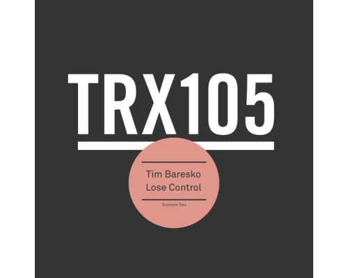 Tim Baresko - Lose Control