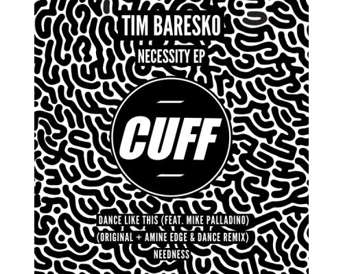 Tim Baresko - Necessity EP