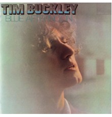 Tim Buckley - Blue Afternoon