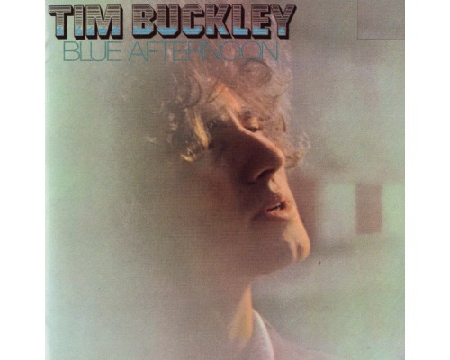 Tim Buckley - Blue Afternoon