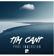 Tim Cant - Pure Immersion