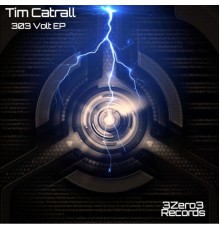 Tim Catrall - 303 Volt EP