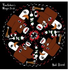 Tim Cohen - Bad Blood