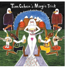 Tim Cohen - Magic Trick