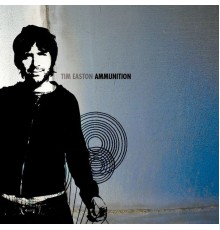 Tim Easton - Ammunition