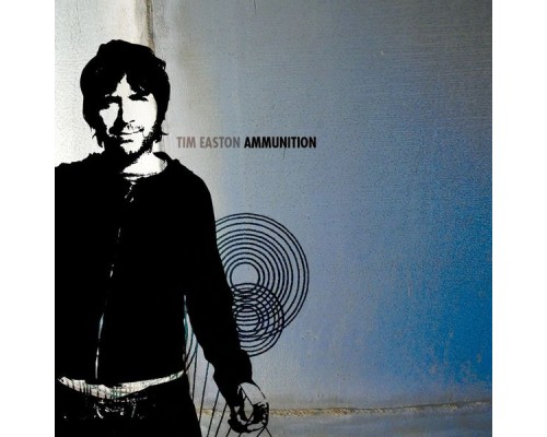 Tim Easton - Ammunition