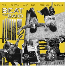 Tim Easton - Beat the Band