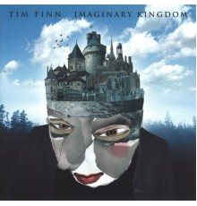 Tim Finn - Imaginary Kingdom