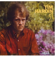 Tim Hardin - Tim Hardin 1