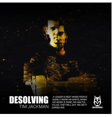 Tim Jackman - Desolving (Original Mix)